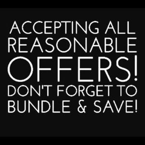 All reasonable offers considered